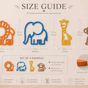 May include: A size guide displays four animal shapes: a lion, elephant, giraffe, and monkey. The lion is orange, the elephant is blue, the giraffe is yellow, and the monkey is brown. Each animal is 7.5 inches (19 cm) tall. The set is made with 3D printing.