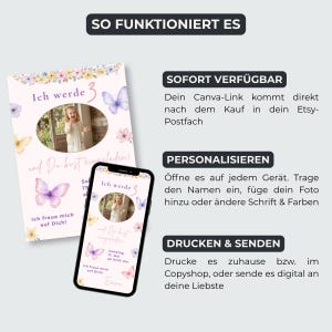 May include: A digital birthday invitation template featuring a light pink background with watercolor butterflies and flowers. The text reads "Ich werde 3" and "und Du bist eingeladen!". A smartphone displays the same design, alongside instructions in German.