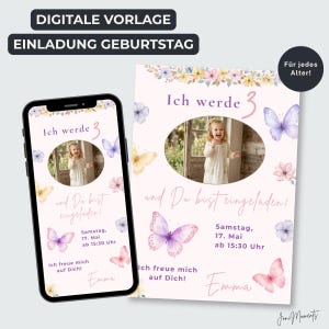 May include: A digital birthday invitation template featuring watercolor butterflies and flowers on a light pink background. The design includes a central oval photo frame, the text Ich werde 3 und Du bist eingeladen, Samstag, 17. Mai ab 15:30 Uhr, Ich freue mich auf Dich, and the name Emma.