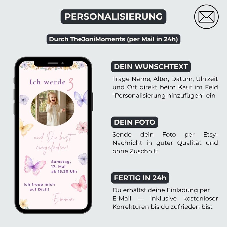 May include: A digital birthday invitation template displayed on a smartphone screen, featuring a light pink background with watercolor butterflies and flowers. The design includes a circular photo placeholder, the text Ich werde 3, and event details.