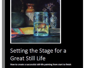 Setting the Stage for a Great Still Life - eBook