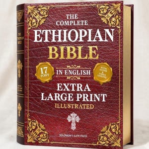May include: A hardcover book titled "The Complete Ethiopian Bible" with gold lettering and accents. The cover is a deep red with the text "Extra Large Print Illustrated." The book has a gold-colored edge and is in English.