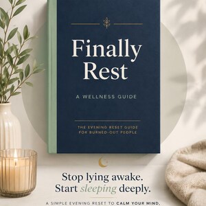 May include: A hardback book titled "Finally Rest" with a navy blue cover and green spine. The book's title is in large white letters. The image includes a candle, a vase with greenery, and text that reads "Stop lying awake. Start sleeping deeply."
