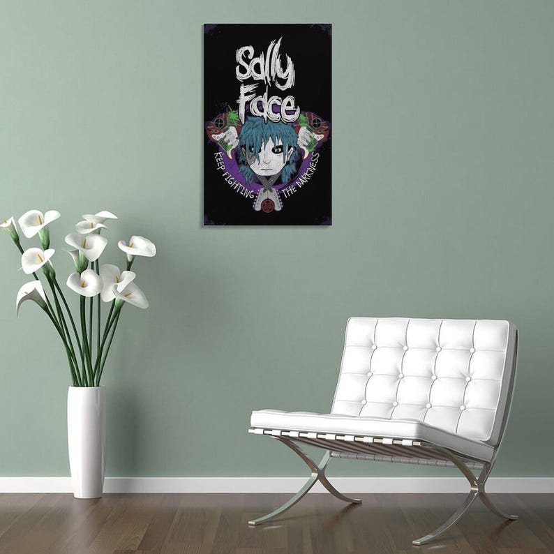 May include: A black poster with the text "Sally Face" in white, featuring a character with blue hair and the phrases "Keep Fighting" and "The Darkness." The artwork has a dark, gothic aesthetic.