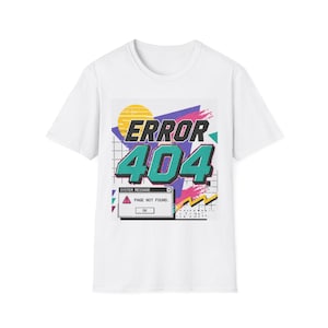 Error 404 Shirt Funny Tee