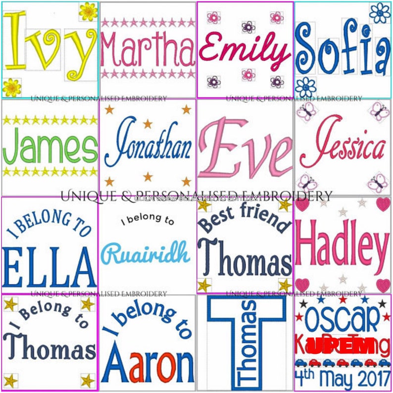 May include: A collection of embroidered names and phrases, including "I belong to Ella", "Best friend Thomas", and "Oscar Kureing 4th May 2017". The embroidery is done in various colors, including blue, pink, green, and red.