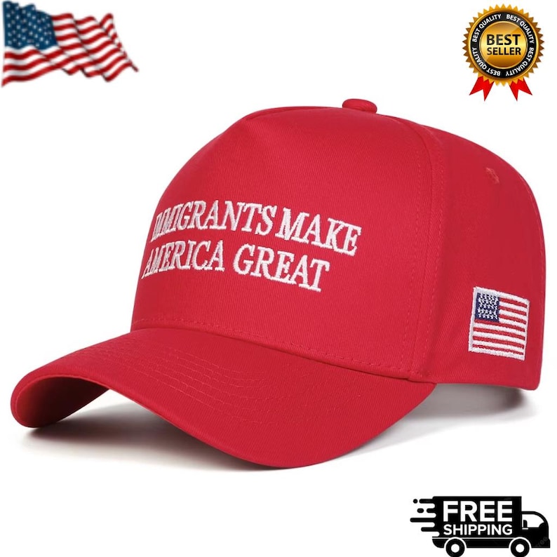 May include: A red baseball cap with the phrase "IMMIGRANTS MAKE AMERICA GREAT" embroidered in white. The cap features a small American flag patch on the side.