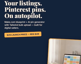 Etsy Pinterest Blaupause - Einführungspreis | Make.com AI Pin Generator, Pinterestplaner-Arbeitsablauf + Tailwind-Bulk-Upload-Tool