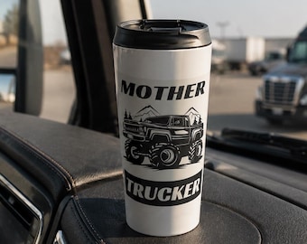 Taza de viaje Mother Trucker, vaso de acero inoxidable de 443 ml, regalo divertido para mamás camioneras, taza de café para mujeres camioneras, taza para viajes por carretera, regalo para esposa