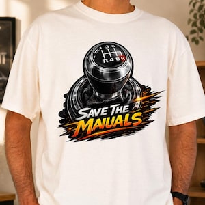 Save The Manuals Shirt, Manual Transmission T-Shirt, Stick Shift Car Tee, Car Enthusiast Gift, Gear Shifter Shirt, Racing Lover Tee