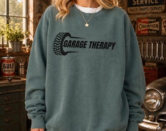 Garage Therapy Sweatshirt, Car Lover Crewneck, Mechanic Shirt, Auto Enthusiast Pullover, Gearhead Gift