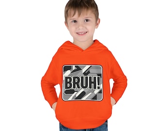 BRUH! Toddler Pullover Fleece Hoodie
