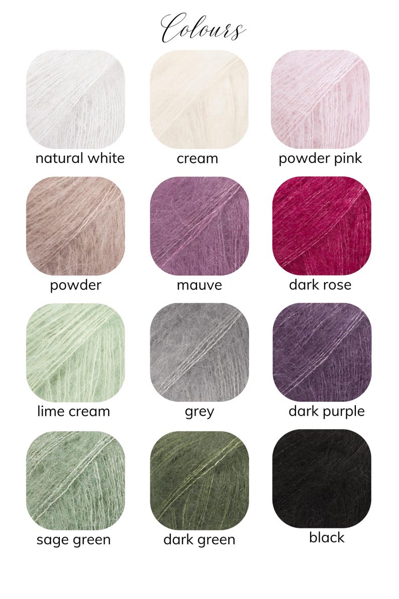 May include: A color chart displaying twelve yarn colors, including natural white, cream, powder pink, powder, mauve, dark rose, lime cream, grey, dark purple, sage green, dark green, and black. The word "Colours" is at the top.