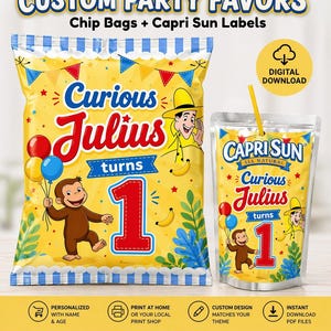 May include: Custom party favor set featuring a chip bag and Capri Sun label. The design includes the text "Curious Julius turns 1" with a cartoon monkey and a man in a yellow hat. The set is personalized and perfect for birthday parties.