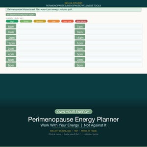 May include: A digital perimenopause energy planner with a teal and white design. The planner includes a daily energy forecast with time slots from 6 am to 9 pm and an energy level key. The text reads "Perimenopause Energy Planner" and "Work With Your Energy | Not Against It."