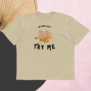My Aura Says Try Me Cat Graphic Tee • Funny Spiritual Cat Mom Shirt image 1