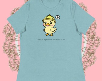 Women's Relaxed Fit T-Shirt: Grumpy Duck Graphic Tee