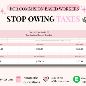 以下が含まれることがあります： 歩合制労働者向けの、ピンクと白の税金節約予算トラッカー。「STOP OWING TAXES」というテキストと、収入、未払い税金、貯蓄に関する情報を含む表が含まれています。「使いやすい」、「自動計算」、および「Google スプレッドシートテンプレート」という追加のテキストが含まれています。