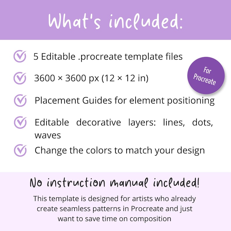 Puede incluir: Un gr&aacute;fico digital con un encabezado morado que dice What's included: y un c&iacute;rculo morado que indica For Procreate. Enumera 5 archivos de plantilla .procreate editables, dimensiones de 3600 x 3600 px (30,48 x 30,48 cm), gu&iacute;as y capas decorativas.