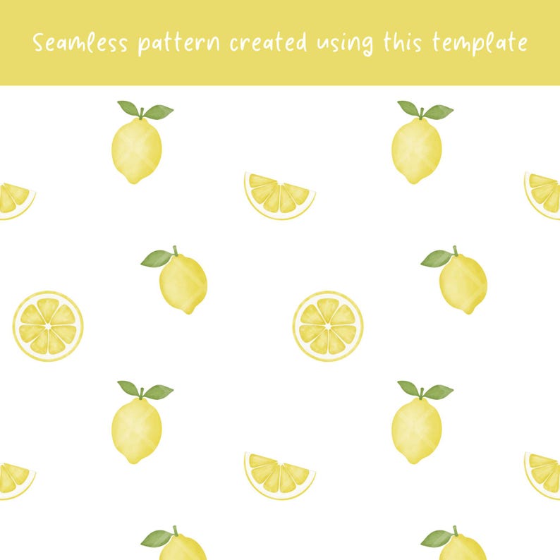 May include: A seamless pattern featuring yellow lemons and lemon slices on a white background. The text "Seamless pattern created using this template" appears in white on a yellow horizontal bar at the top of the image.
