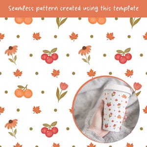 Peut inclure: Un mod&egrave;le de motif sans couture blanc avec des fleurs orange, des cerises rouges, des fruits orange et des feuilles d'&eacute;rable orange avec de petits points dor&eacute;s. Le texte "Seamless pattern created using this template" figure en haut au-dessus d'une image circulaire d'un mug.
