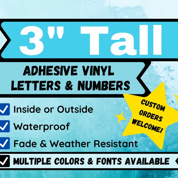 3" tall Permanent Adhesive Vinyl Letters & Number Decals. Indoors/Outdoors, A-Z, 0-9, Multiple Colors + Fonts, Custom Orders Welcome!