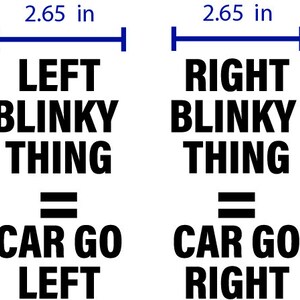 Turn Signal / Blinker Explanation Decal for Trucks, Cars, Vans, and