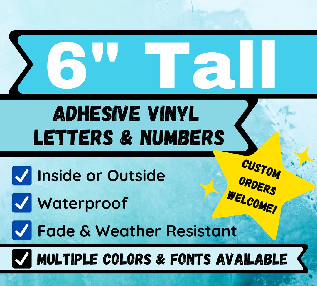 6 Tall Permanent Adhesive Vinyl Letters & Number Decals. Indoors