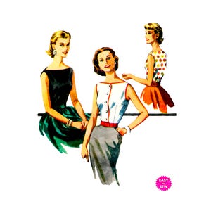 May include: A vintage-style fashion illustration featuring three figures wearing different outfits: a black sleeveless top with a green skirt, a white sleeveless button-down top with a red belt and grey skirt, and a patterned top with an orange skirt. Text reads Easy to Sew.