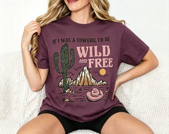 Western Cowgirl T-shirt, Desert Cactus Tee, Wild And Free Shirt, Country Music Lover Shirt, Boho Western Graphic Tee