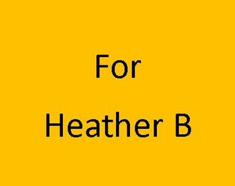 For Heather B
