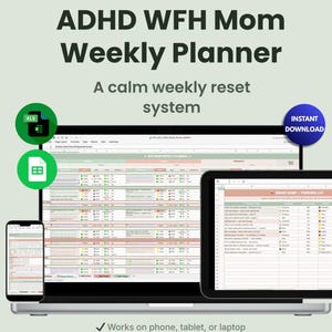 Puede incluir: Un planificador semanal digital para madres con TDAH que trabajan desde casa, mostrado en una computadora portátil, tableta y teléfono. El planificador incluye el texto "ADHD WFH Mom Weekly Planner" y "A calm weekly reset system". La imagen también incluye el texto "Instant Download".