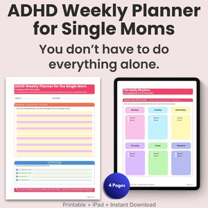May include: ADHD weekly planner for single moms. The image shows a printable planner with a pink and white color scheme. The planner includes sections for daily tasks and appointments. The text on the image says "You don't have to do everything alone."