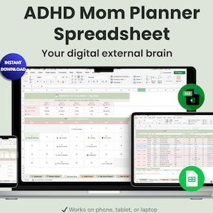 May include: A laptop, tablet, and smartphone display a digital planner spreadsheet. The text "ADHD Mom Planner Spreadsheet" is at the top, with "Your digital external brain" below. The image includes "Instant Download" and "XLS" icons.