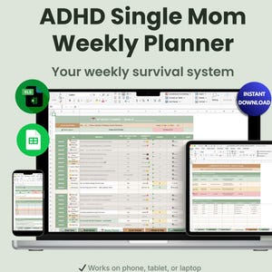 May include: A digital weekly planner for ADHD single mothers, shown on a laptop, tablet, and phone. The planner is designed for use on multiple devices and is available for instant download. The image includes the text "ADHD Single Mom Weekly Planner".