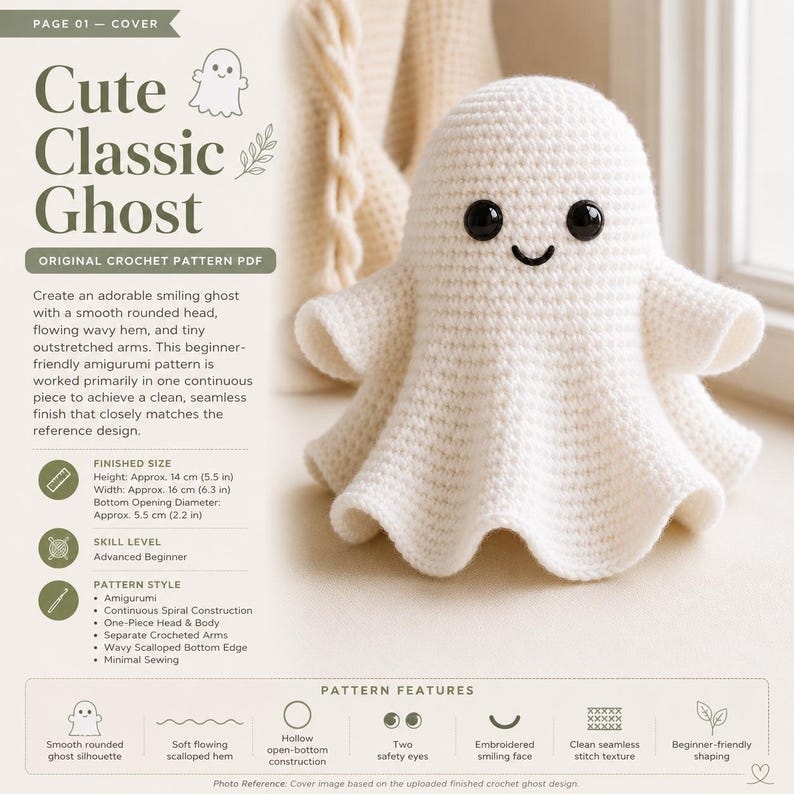 May include: A white crocheted amigurumi ghost with black safety eyes and a smiling face. The text reads Cute Classic Ghost, Original Crochet Pattern PDF, and lists dimensions of 14 cm height, 16 cm width, and 5.5 cm bottom opening diameter.