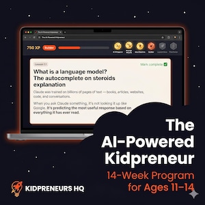 May include: A laptop screen displays a lesson on language models, titled "What is a language model? The autocomplete on steroids explanation." The screen also shows the text "The Al-Powered Kidpreneur" and "14-Week Program for Ages 11-14."