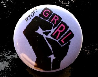 RIOT Grrrl Pin BADGE - Riot Girl, Punk Grunge, Feminist, Activist, Protest