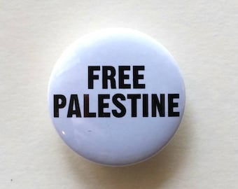 FREE PALESTINE- Badge/Pin- Anarchist, Soldarity PROTEST, Activist, Liberation Gaza