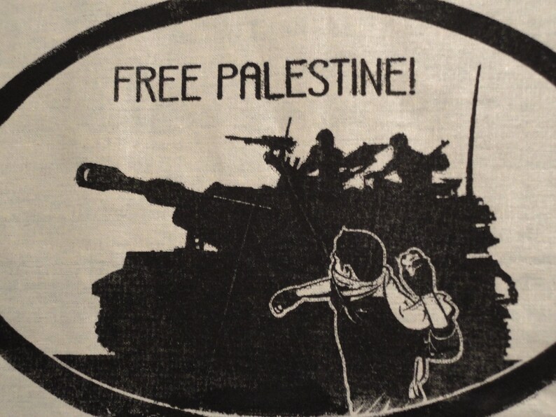 May include: Black and white illustration of a tank with soldiers on top, a person throwing a punch, and the text "FREE PALESTINE!" in a circle.