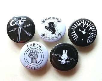 Earth First! Pack of 5 Badges/Pins, Radical Environmental Activist Protest .5 Pack