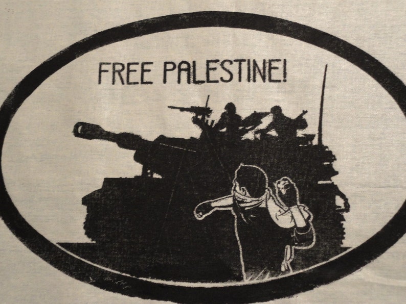 May include: Black and white illustration of a tank with soldiers on top and a person throwing a rock in front of it. The text "FREE PALESTINE!" is written above the tank.