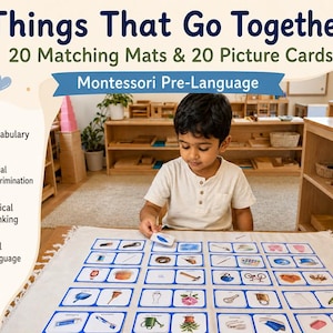 May include: A Montessori pre-language educational set titled Things That Go Together, featuring 20 matching mats and 20 picture cards. The set includes icons for vocabulary, visual discrimination, logical thinking, and oral language skills.