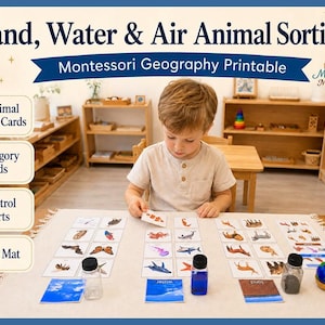 May include: Land, Water & Air Animal Sorting Montessori Geography Printable set including 24 animal sorting cards, 3 category cards, 3 control charts, and a sorting mat. The educational material features illustrated cards of various animals.