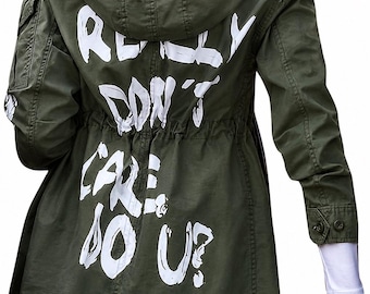I Really Don’t Care Do U Jacket, Army Green Cargo Parka, Women’s Military Utility Coat, Hooded Field Jacket, Distressed Graphic Jacket