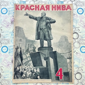 Pode incluir: Uma capa de revista vintage intitulada KRASNAYA NIVA apresentando uma ilustração monocromática de uma estátua de Vladimir Lenin em um pedestal com uma multidão abaixo, bandeiras e o grande número vermelho 4 no canto inferior direito.