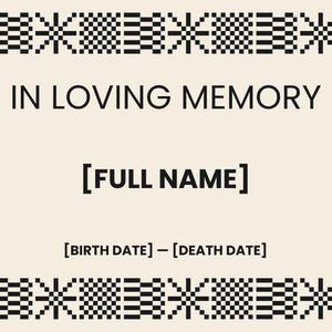 Op de afbeelding: Een herdenkingskaart met een crèmekleurige achtergrond en een zwarte geometrische rand. De tekst "IN LOVING MEMORY" staat bovenaan, gevolgd door "[FULL NAME]" en de data "[BIRTH DATE] - [DEATH DATE]" in een eenvoudige sans-serif lettertype.
