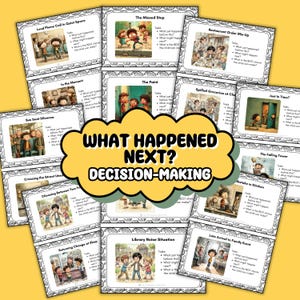 Puede incluir: Un conjunto de tarjetas ilustradas con varios escenarios para la toma de decisiones. Las tarjetas presentan ilustraciones coloridas de niños en diferentes situaciones, con el texto "WHAT HAPPENED NEXT? DECISION-MAKING".