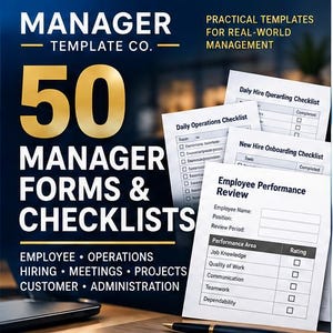 May include: A collection of printed management templates featuring the text Manager Template Co. 50 Manager Forms & Checklists. The documents include a Daily Operations Checklist, New Hire Onboarding Checklist, and an Employee Performance Review form.