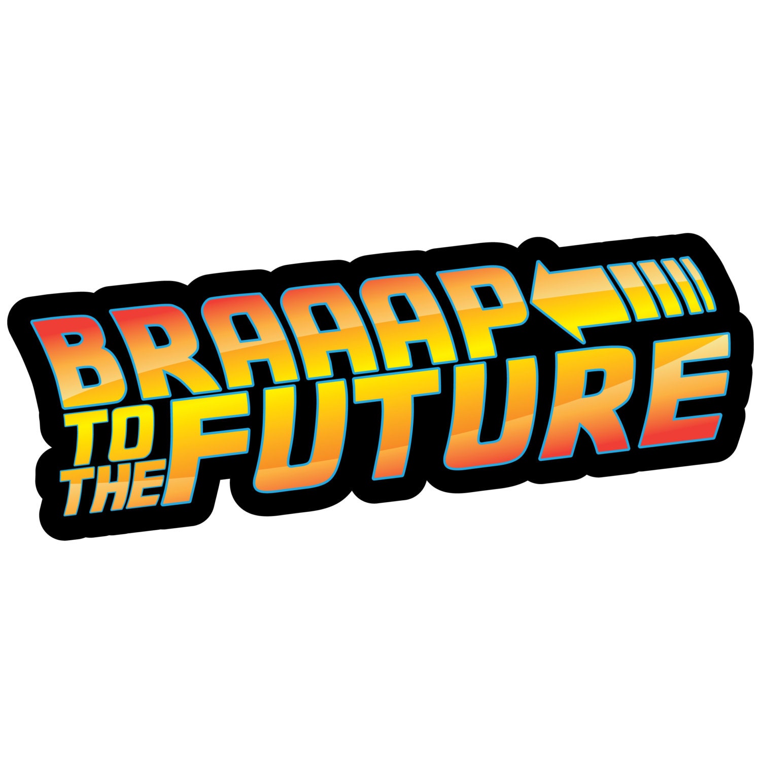 Braaap to the Future sheet of Five 3.5 X 1 - Etsy